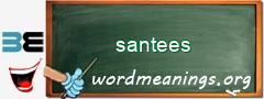 WordMeaning blackboard for santees